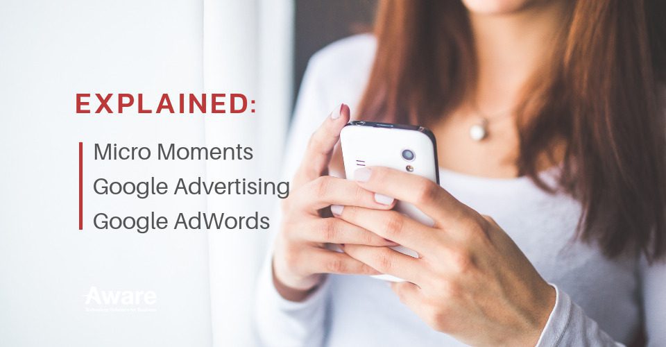MicromomentsGoogleAdvertisingGoogleAdWords
