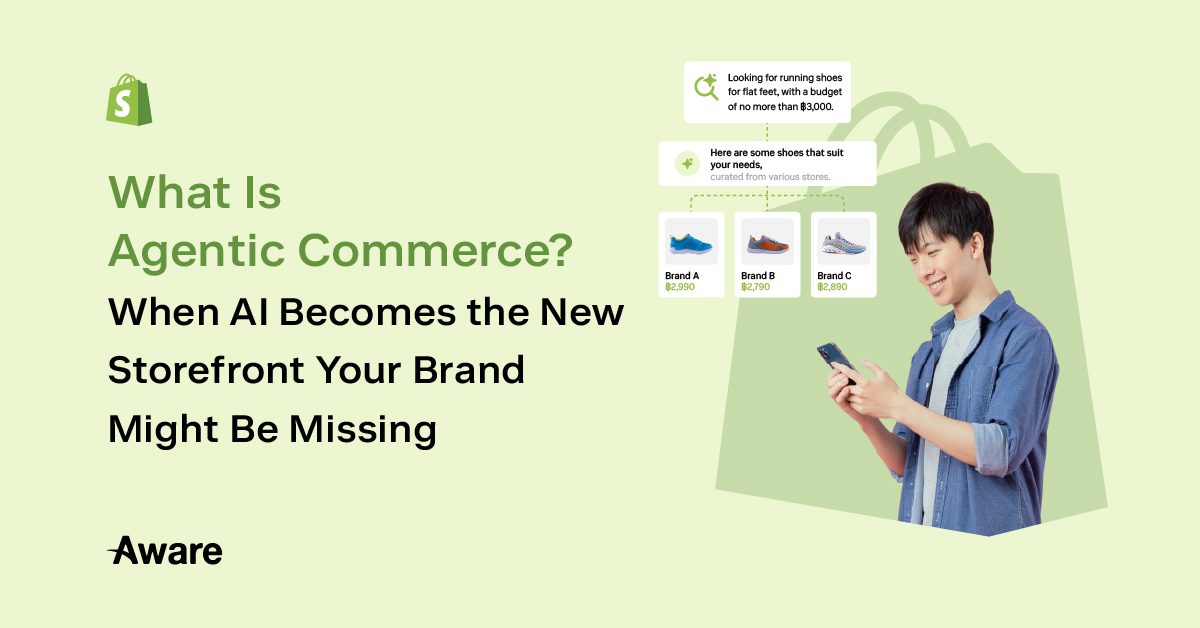 Blog Header Agentic Commerce คืออะไร เมื่อ AI กลายเป็นหน้าร้านใหม่ที่แบรนด์คุณอาจมองไม่เห็น02