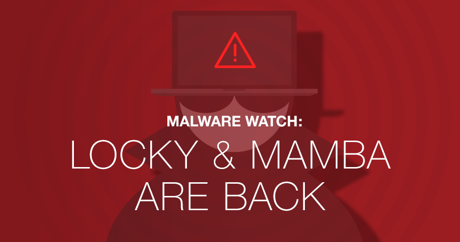 Malware Watch: The Return of Mamba and Locky